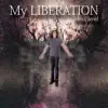 Jake Carnel - My Liberation
